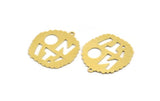 Brass Written Charm, 6 Raw Brass ON IT! Written Charms With 1 Loop, Charm Pendants (24x27x0.60mm) A5254