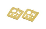 Brass Written Charm, 4 Raw Brass ON IT! Written Charms With 1 Loop, Charm Pendants (28x32x0.60mm) A5258