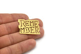 Brass Written Charm, 2 Raw Brass Remember Written Charms With 1 Loop, Charm Pendants (30x32x0.60mm) A5255